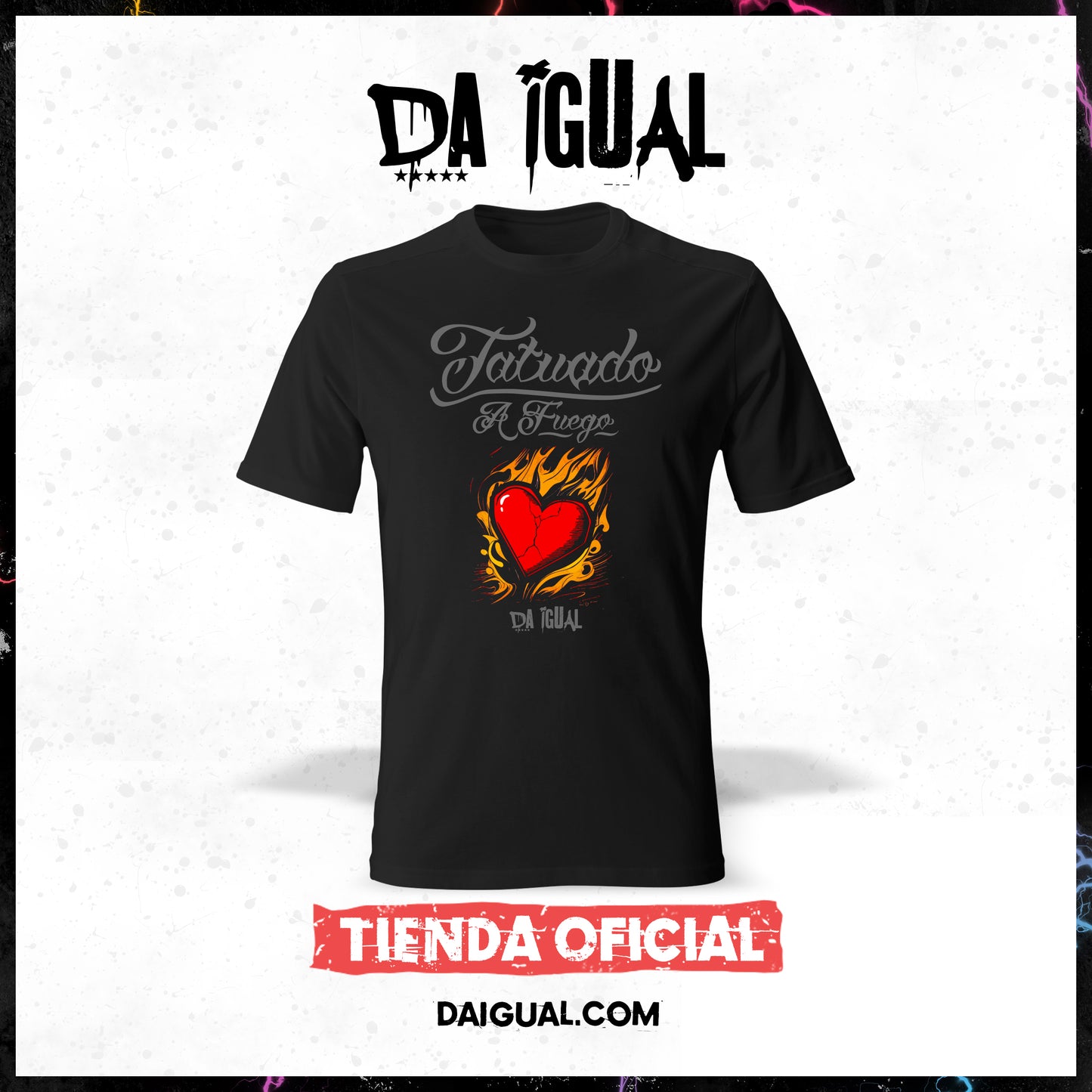 Camiseta Da Igual Oficial (Tatuado A Fuego, Gris y Negro)