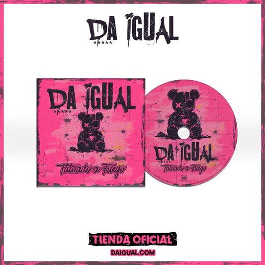 Disco formato físico: Da Igual - TATUADO A FUEGO (CD)